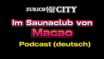 Klub Seks Panas Di Macao (china) – Podcast Mesum Berbahasa Jerman